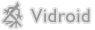 Vidroid